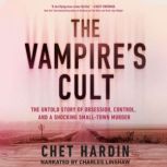 The Vampires Cult, Chet Hardin