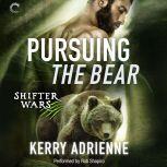 Pursuing the Bear, Kerry Adrienne