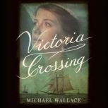 Victoria Crossing, Michael Wallace