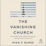 The Vanishing Church, Ryan P. Burge