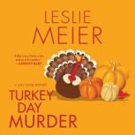 Turkey Day Murder, Leslie Meier