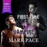 First Time with the Gay Vampire, Mark Pace