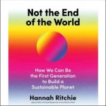 Not the End of the World, Hannah Ritchie