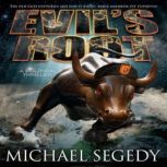 Evil's Root: A Political Thriller, Michael Segedy