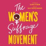 The Women's Suffrage Movement, Sally Roesch Wagner