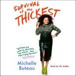 Survival of the Thickest Essays, Michelle Buteau
