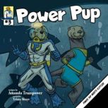 Power Pup Meets Riptide, Amanda Trumpower