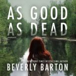 As Good as Dead, Beverly Barton