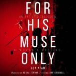 For His Muse Only, Ada Afam
