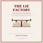 The Lie Factory, Herb Stephens