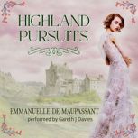 Highland Pursuits, Emmanuelle de Maupassant
