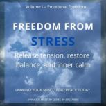 Freedom from Stress, Eric Paris