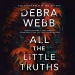 All the Little Truths, Debra Webb