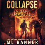 Collapse An Apocalyptic Thriller, M.L. Banner