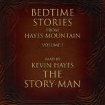 Bedtime Stories from Hayes Mountain V..., Various Classic Authors
