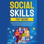 Social Skills for Tweens The Ultimat..., Joss Reed