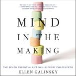 Mind in the Making, Ellen Galinsky
