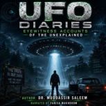 UFO Diaries Eyewitness Accounts of t..., Dr. Muddassir Saleem