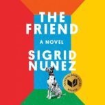 The Friend, Sigrid Nunez