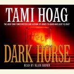 Dark Horse, Tami Hoag