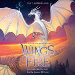 The Dangerous Gift Wings of Fire, Bo..., Tui T. Sutherland