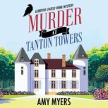 Murder at Tanton Towers, Amy Myers