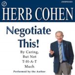 Negotiate This!, Herb Cohen