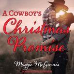 A Cowboys Christmas Promise, Maggie McGinnis