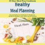 Healthy meal planning, Michela Elmory