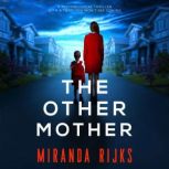 The Other Mother, Miranda Rijks