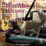 Hiss Me Deadly, Miranda James