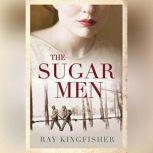 The Sugar Men, Ray Kingfisher