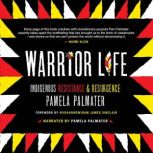 Warrior Life, Pamela Palmater