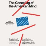 The Canceling of the American Mind, Greg Lukianoff