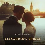 Alexanders Bridge, Willa Cather
