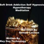 Soft Drink Addiction Self Hypnosis Hy..., Key Guy Technology