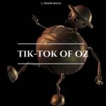 TikTok of Oz, L. Frank Baum