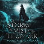 A Storm of Mist and Thunder, Marion Blackwood