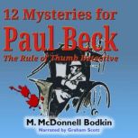 12 Mysteries for Paul Beck, M. McDonnell Bodkin