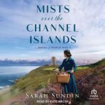 Mists over the Channel Islands, Sarah Sundin