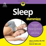 Sleep For Dummies, Clete A. Kushida, MD, PhD