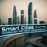 Smart Cities, Lyric Vale