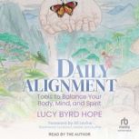 Daily Alignment, Lucy Byrd Hope