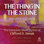 The Thing in the Stone, Clifford D. Simak