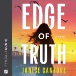 Edge of Truth, Janice Cantore