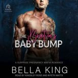 The Bratvas Baby Bump, Bella King