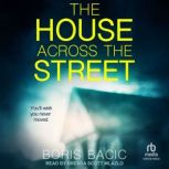 The House Across the Street, Boris Bacic