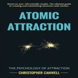 Atomic Attraction, Christopher Canwell