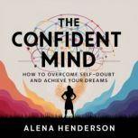 The Confident Mind, Alena Henderson