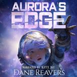 Auroras Edge, Dane Reavers